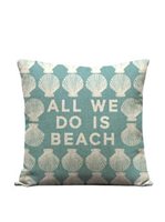 SoHa Living All We Do is Beach 18" x 18" Pillow Cover