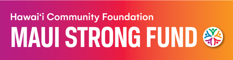 Maui Strong Fund Program