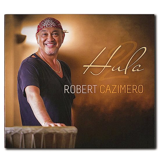 CD】 Robert Cazimero Hula 2 | AlohaOutlet (アロハアウトレット)