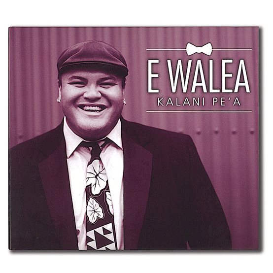 【CD】 Kalani Pe'a E Walea