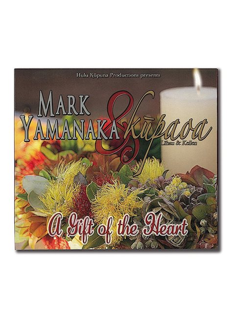 【CD】 Mark Yamanaka & Kupaoa A Gift of the Heart